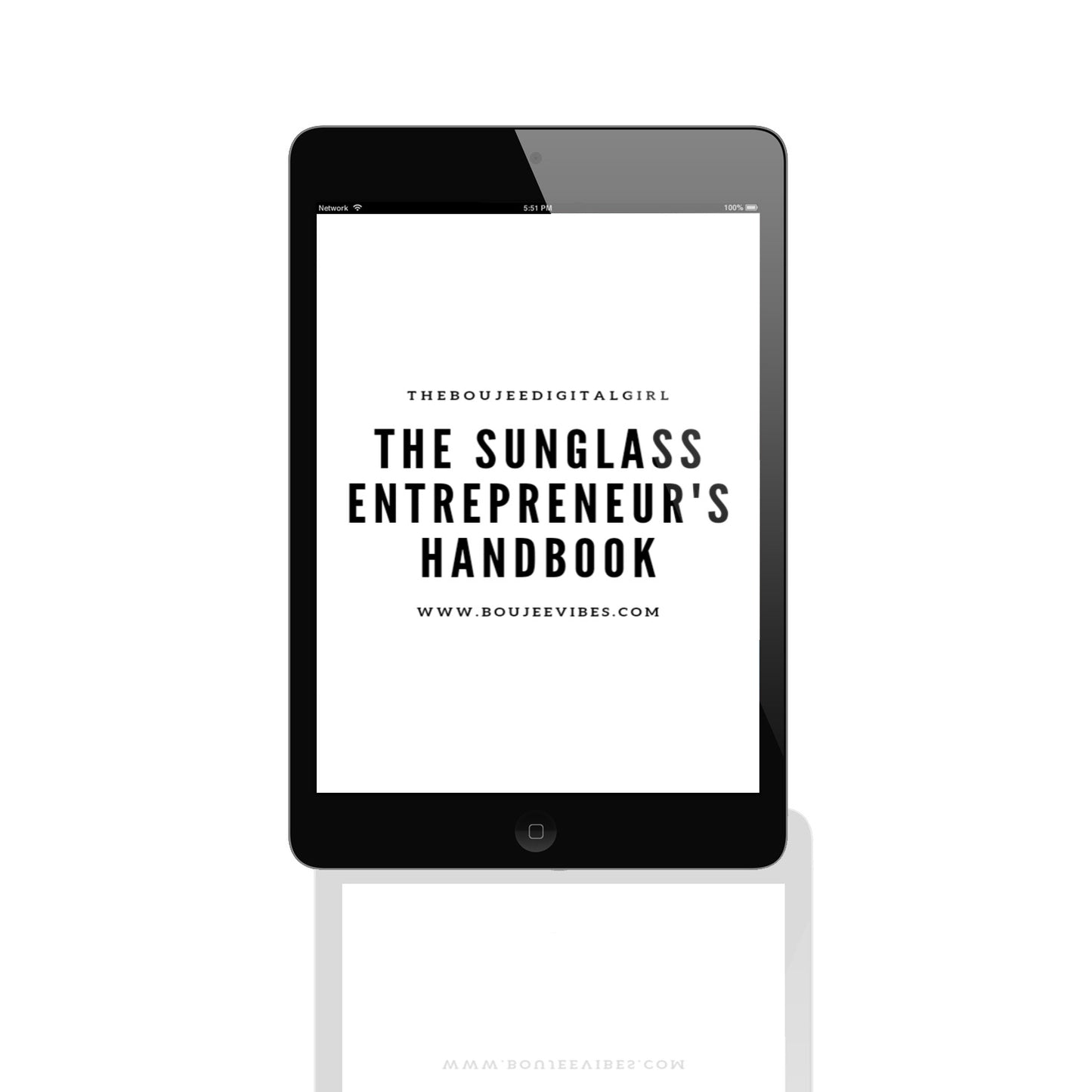 The Sunglass Entrepreneur's Handbook: A Blueprint for Launching Your Business Digitally