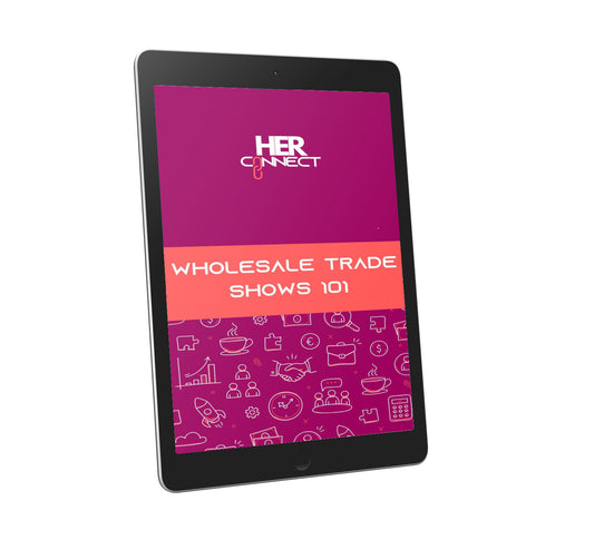 WHOLESALE TRADE SHOWS 101: WHAT THEY ARE & WHERE TO FIND THEM?